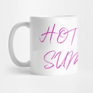 Hot Vax Summer Quote - Hot Vax Summer is Coming 2021 Mug